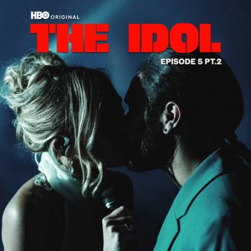 The Weeknd, Lily Rose Depp & Suzanna Son – The Idol Episode 5 Part 2 (Music from the HBO Original Series) – EP