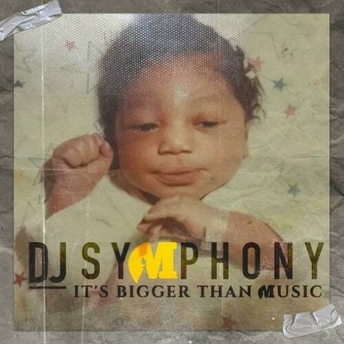 DJ Symphony - It's Bigger Than Music