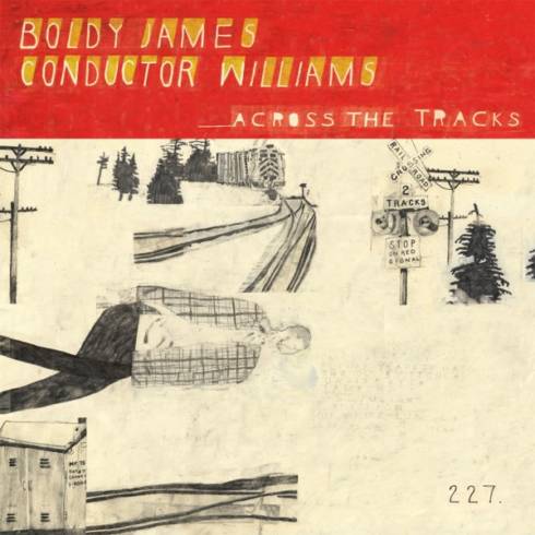 Boldy James & Conductor Williams – Across the Tracks (2024)