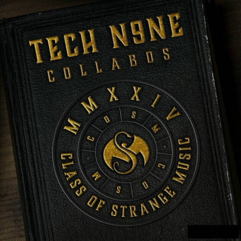 Tech N9ne Collabos - COSM (Class of Strange Music)