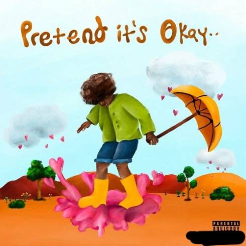 AUGUST 08 - Pretend It's Okay