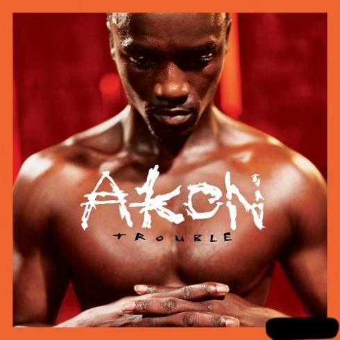 Akon - Trouble (20th Anniversary Edition)