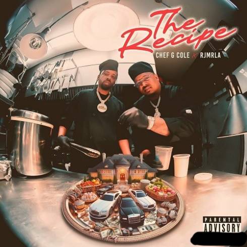 Chef G Cole & RJmrLA - The Recipe